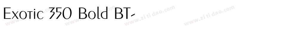 Exotic 350 Bold BT字体转换
